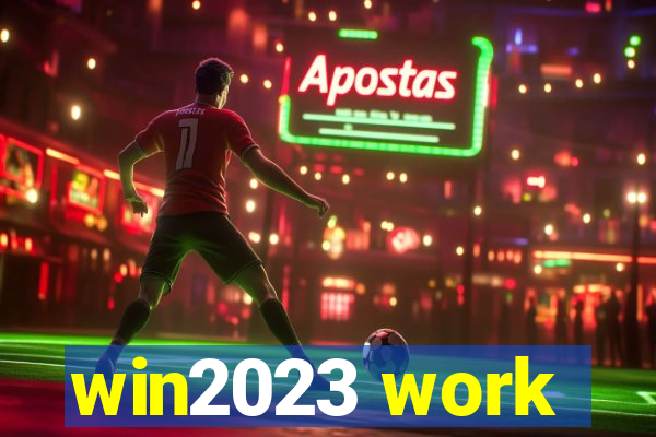 win2023 work